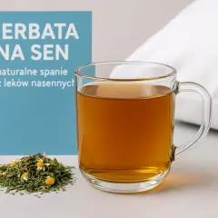 Jaka herbata na noc? Wybierz zioła na spokojny sen i unikaj kofeiny