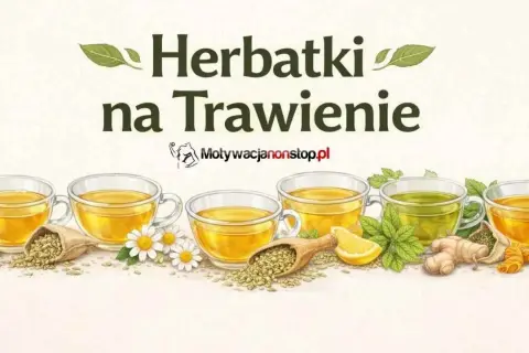 Ból żołądka? Ziołowe herbaty: naturalna ulga od niestrawności i zgagi